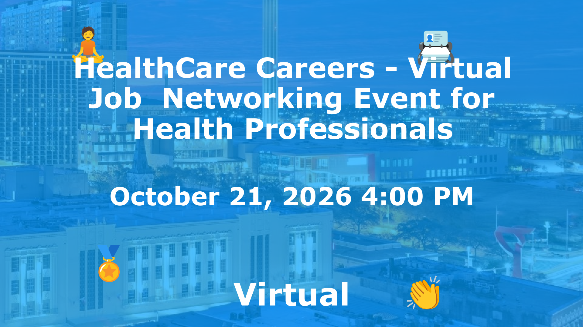 HealthCare Careers - Virtual Job  Networking Event for Health Professionals event image